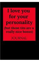 I Love You for Your Personality (But Those Tits Are a Really Nice Bonus)