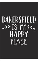 Bakersfield Is My Happy Place