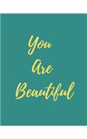 You Are Beautiful