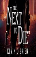 The Next to Die