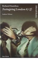 Richard Hamilton: Swingeing London 67 (f)(Afterall Books / One Work)