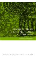 Good Faith in the Jurisprudence of the WTO