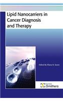 Lipid Nanocarriers in Cancer Diagnosis and Therapy