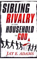 Sibling Rivalry in the Household of God