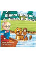 Shannon's Backyard Mr. Tiller's Birthday Book Five