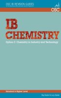 IB Chemistry Option C - Chemistry in Industry and Technology Standard and Higher Level