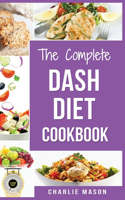 Dash Diet: Diet Cookbook Delicious Recipes & Weight Loss Solution Books For Beginners Action Plan Book