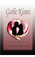 Garlic Kisses and Tasty Hugs