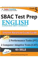 SBAC Test Prep: Grade 5 English Language Arts Literacy (ELA) Common Core Practice Book and Full-length Online Assessments: Smarter Balanced Study Guide