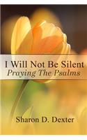 I Will Not Be Silent
