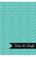 Notes & Stuff - Lined Notebook with Persian Green Chevron Pattern Cover: 101 Pages, Medium Ruled, 6 x 9 Journal, Soft Cover