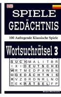 Spiele Gedächtnis Wortsuchrätsel 3: 100 Aufregende Klassische Spiele