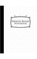 French Ruled Notebook: French Ruled Journal, Seyes Notebook, White Cover, 8.5" x 11", 200 pages