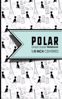 Polar Graph Paper Notebook: (Polar Graph Paper Notebooks: 1/8 Inch Centered)