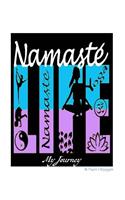 My journey Namaste LIFE