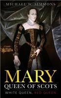 Mary, Queen Of Scots