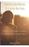 Dores Da Alma - O Livro de Ísis