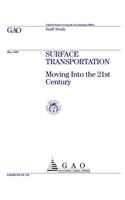 Surface Transportation: Moving Into the 21st Century