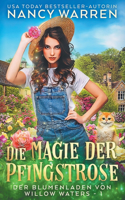 Magie der Pfingstrose: Ein Paranormaler Cosy-Krimi