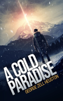 A Cold Paradise: (3 A Cold Paradise)