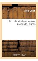 Petit docteur, roman inédit