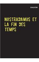 Nostradamus et la fin des temps