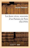 Les Jours Vécus, Souvenirs d'Un Parisien de Paris