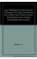 Les Tablettes Cuneiformes de L'epoque D'Ur des Collections de la New York Public Library