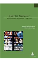 Aider Les Acadiens ?
