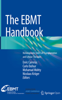 Ebmt Handbook: Hematopoietic Stem Cell Transplantation and Cellular Therapies