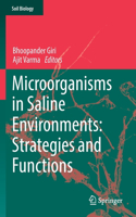 Microorganisms in Saline Environments: Strategies and Functions