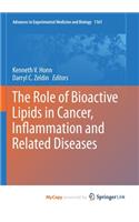 The Role of Bioactive Lipids in Cancer, Inflammation and Related Diseases