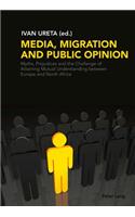 Media, Migration and Public Opinion
