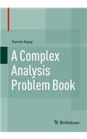 A Complex Analysis Problem Book