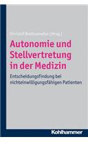 Autonomie Und Stellvertretung in Der Medizin