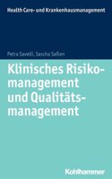 Klinisches Risikomanagement Und Qualitatsmanagement