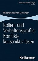 Rollen- Und Verhaltensprofile: Konflikte Konstruktiv Losen: Band 4