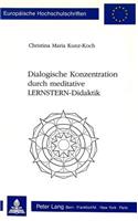 Dialogische Konzentration durch meditative LERNSTERN-Didaktik