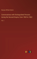 Conversations with Distinguished Persons during the Second Empire, from 1860 to 1863