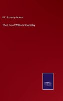 The Life of William Scoresby