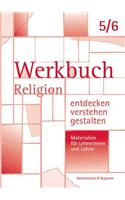 Werkbuch. Religion Entdecken - Verstehen - Gestalten. 5./6. Schuljahr