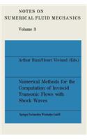 Numerical Methods for the Computation of Inviscid Transonic Flows with Shock Waves