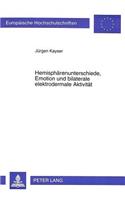 Hemisphaerenunterschiede, Emotion und bilaterale elektrodermale Aktivitaet