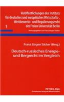 Deutsch-Russisches Energie- Und Bergrecht Im Vergleich