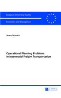 Operational Planning Problems in Intermodal Freight Transportation