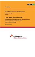 "Zum Wohle der Gesellschaft.
