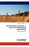 Performance contract, a way of transforming agriculture