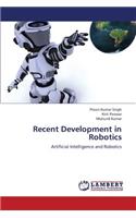 Recent Development in Robotics