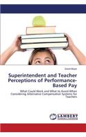 Superintendent and Teacher Perceptions of Performance-Based Pay
