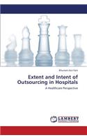 Extent and Intent of Outsourcing in Hospitals